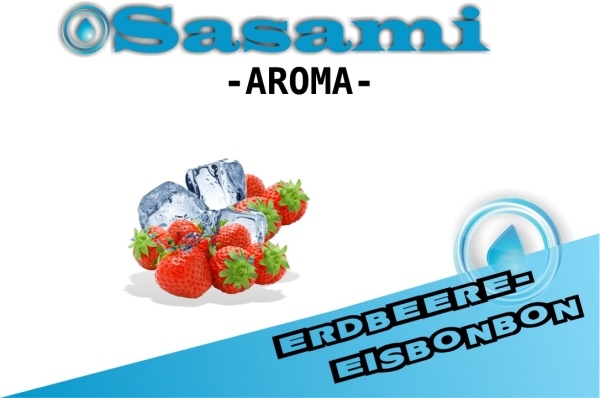 Erdbeere- Eisbonbon Aroma - Sasami (DE) Erdbeere- Eisbonbon Aroma - Sasami (DE)